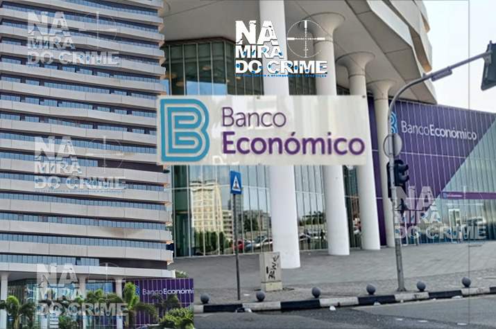 Roubalheira no Banco Económico: Clientes ‘proibidos’ de levantar dinheiro há mais de duas semanas (banco pode encerrar a qualquer momento)