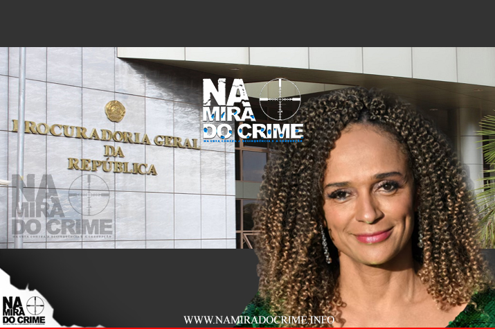 Corrupção: PGR lamenta que Isabel dos Santos não tenha sido detida pelas autoridades dos Emirados Árabes Unidos