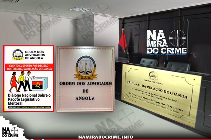 Processo Eleitoral - Depois da UNITA e MPLA – Ordem dos Advogados de Angola e Tribunal de Relação de Luanda em ‘braço-de-ferro’