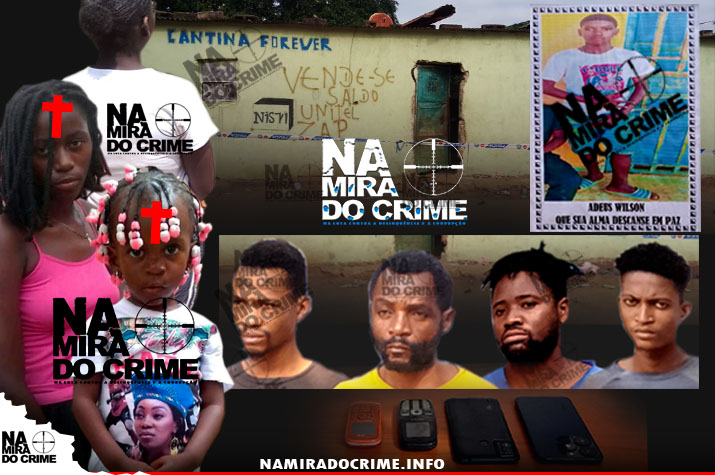 Deixam rasto de dor e sangue: Conheça os bandidos que assassinaram mulher de 20 anos e a sua filha de apenas 02 anos idade e abusaram sexualmente uma menor de 16 anos, dispararam a queima roupa contra o olho de uma criança de 15 anos