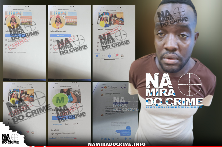 Detido cidadão acusado de chantagear a administradora municipal da Ingombota e criar perfis falsos nas redes sociais