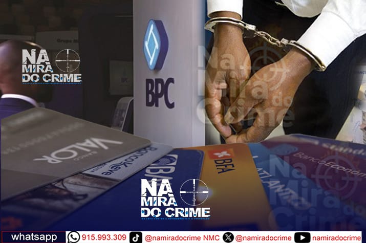Funcionários do BPC na Huíla detidos no Cubango por suspeita de emissão fraudulenta de cartões multicaixa em nome de pessoas falecidas