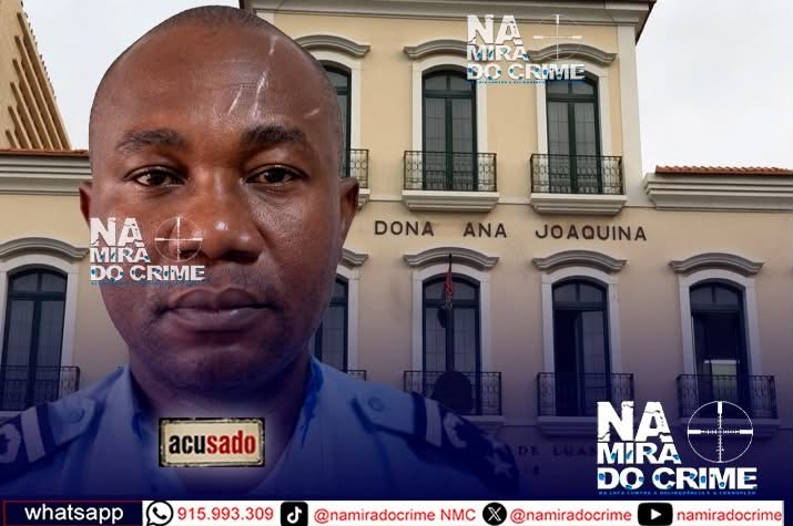 Tribunal da Comarca de Luanda Começou a julgar efectivo da PSOE acusado de matar o seu chefe com tiro no peito durante diligências