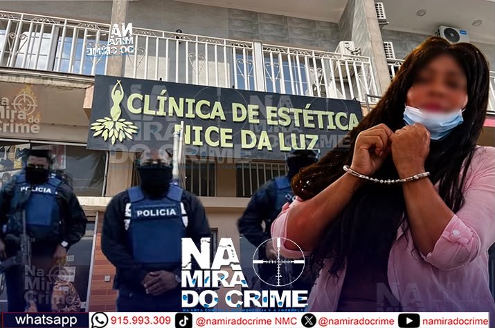 Esteticista "Leonice" detida pelo DIIP após mulher ficar em estado crítico durante alegado procedimento de hidrolipo em Luanda