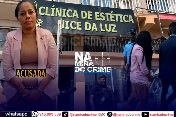 Esteticista "Leonice" fica em prisão preventiva após morte de paciente submetida a alegado procedimento de hidrolipo em Luanda