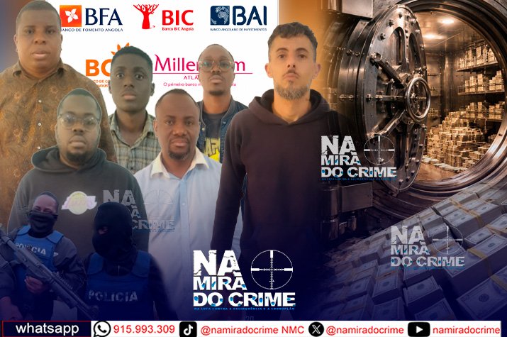 Bancos BFA, BIC, BAI, BCI e Millennium eram alvos: DIIP desarticula grupo "TERMINAL – Linha de Comando”, composto por cidadãos angolanos, brasileiros, nigerianos e namibianos que pretendiam roubar mais de 10 biliões de dólares norte-americanos 